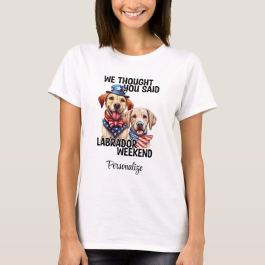 Patriottische Labrador Dogs Quote Grappige Humor T-shirt (Voorkant)