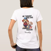 Patriottische Labrador Dogs Quote Grappige Humor T-shirt (Achterkant)