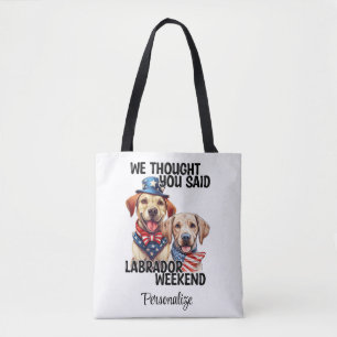 Patriottische Labradorhonden Citaat Grappige Humor Tote Bag
