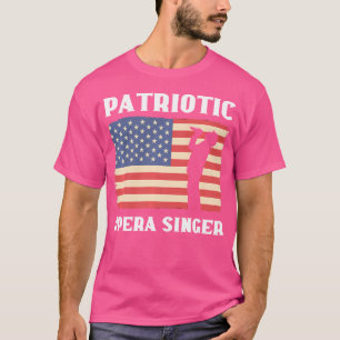 Patriottische Operazanger Muziek Koor Operazanger T-shirt