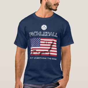 Patriottische PICKLEBALL 'DENK NIET TE VEEL NA OVE T-shirt