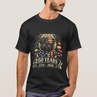 Patriottische Pug 250 Jaar USA Amerikaanse Vlag Zo T-shirt