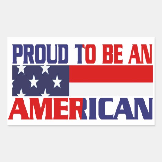 Patriottische trots als Amerikaan Rechthoekige Sticker (Voorkant)