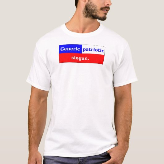 Patriottisme is geen reclame. t-shirt (Voorkant)