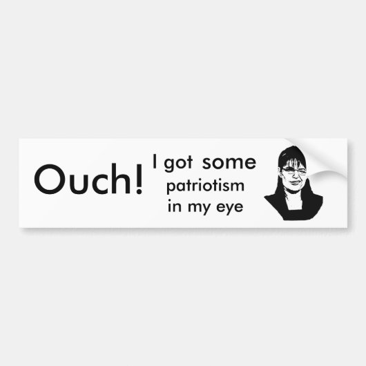 patriottisme, Ouch!, patriottisme in mijn oog, ik  Bumpersticker (Voorkant)