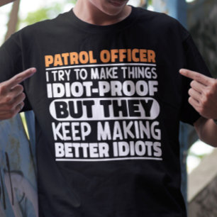 Patrouilleofficier Ik probeer dingen grappig te ze T-shirt