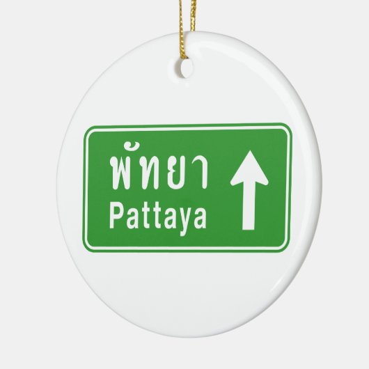 Pattaya Ahead ⚠ Thai Highway Traffic Sign ⚠ Keramisch Ornament (Links)