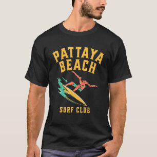 Pattaya Beach Thailand Surf Club Surfer Design T-shirt