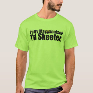 Patty Mayonnaise/Skeeter T-shirt