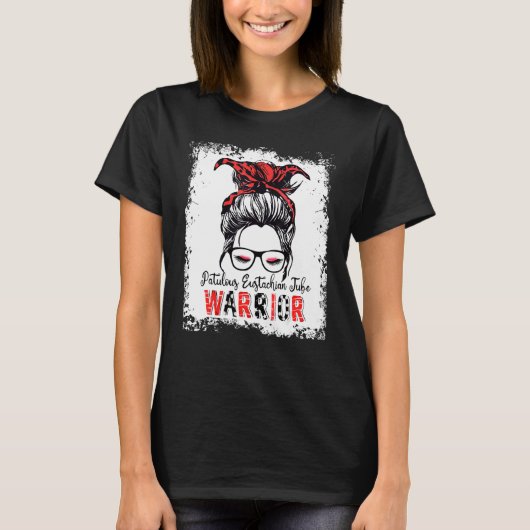 Patulous Eustachiaanse Tube Warrior Messy Bun Awar T-shirt (Voorkant)