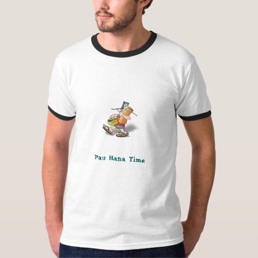 Pau Hana Time T-shirt (Voorkant)