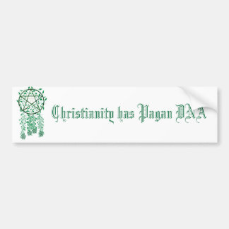 Paug, het christendom heeft Pagan DNA Bumpersticker