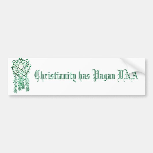 Paug, het christendom heeft Pagan DNA Bumpersticker (Voorkant)