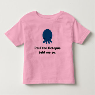 Paul de octopus, Paul de Octopus zei het me. Kinder Shirts