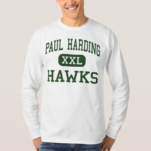 Paul Harding - Hawks - High - Fort Wayne Indiana T-shirt (Voorkant)