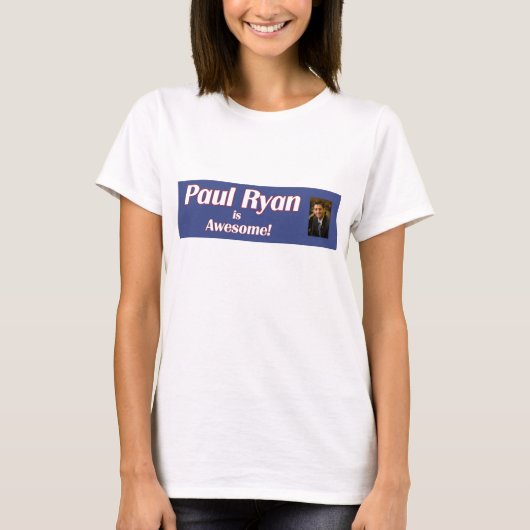 Paul Ryan is het Shirt van de Geweldige vrouw (Voorkant)