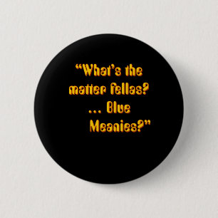 Paul Yellow Submarine Character Quote - Wat is het Ronde Button 5,7 Cm