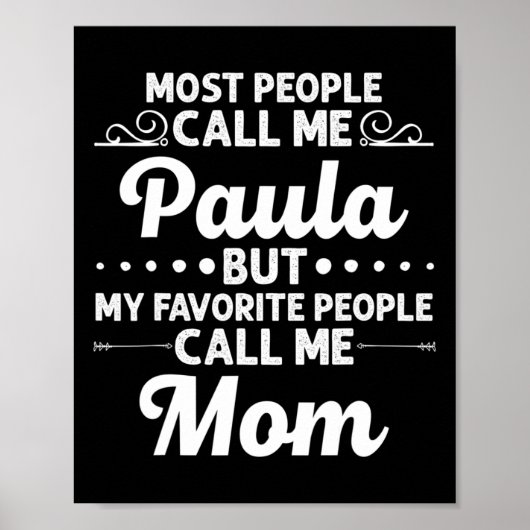 Paula Cadeau Naam Grappige Moederdag Persoonlijke Poster (Voorkant)