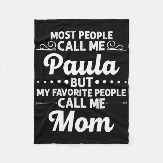 Paula Gift Name Funny Mother's Day Personalized Wo Fleece Deken (Voorkant)