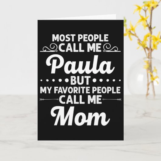 Paula Gift Name Funny Mother's Day Personalized Wo Kaart (Gele Bloem)