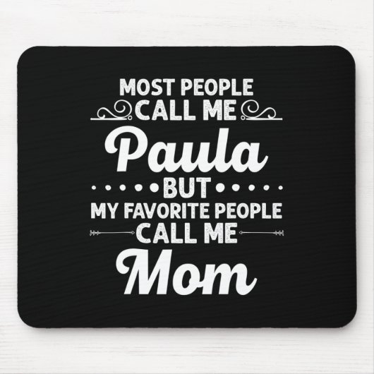 Paula Gift Name Funny Mother's Day Personalized Wo Muismat (Voorkant)