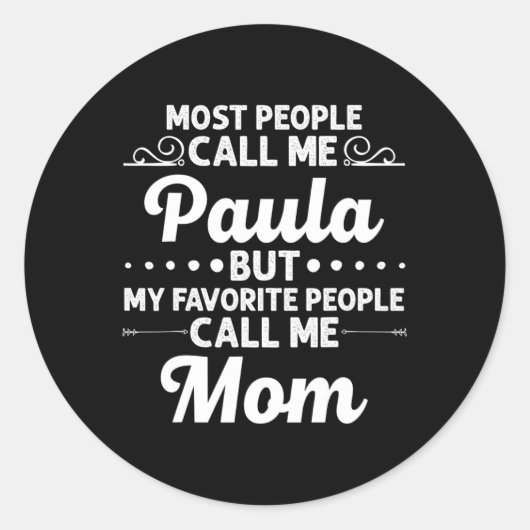 Paula Gift Name Funny Mother's Day Personalized Wo Ronde Sticker (Voorkant)