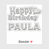 Paula Happy Birthday silver Aufkleber Sticker (Vel)