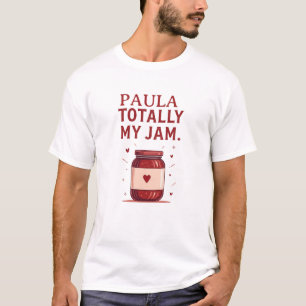 Paula Helemaal Mijn Jam Grappige Gepersonaliseerde T-shirt