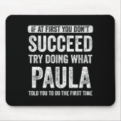 Paula If At First You Don't Succeed Try Doing What Muismat (Voorkant)