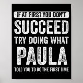 Paula If At First You Don't Succeed Try Doing What Poster (Voorkant)