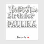 Paulina Happy Birthday silver Aufkleber Sticker (Vel)
