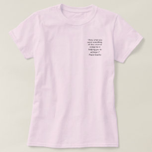 Paulo Coelho Quote T-Shirt