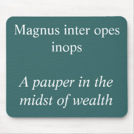 Pauper midden in rijkdom, citaat Horace Muismat