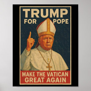 Paus Trump Grappig President Trump wil de N zijn Poster