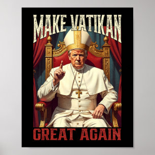Paus Trump Grappig President Trump wil de N zijn Poster