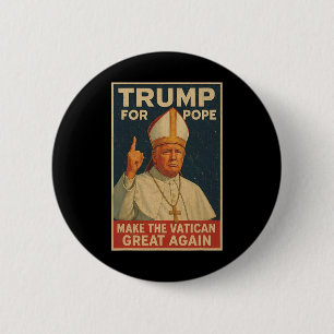 Paus Trump Grappig President Trump wil de N zijn Ronde Button 5,7 Cm