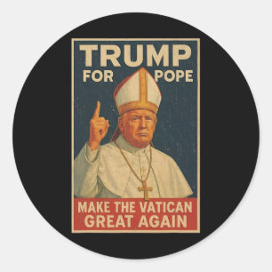 Paus Trump Grappig President Trump wil de N zijn Ronde Sticker