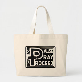 PAUSE PRAY-PROCES GROTE TOTE BAG