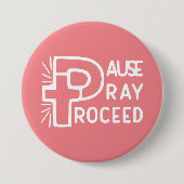 PAUSE PRAY-PROCES RONDE BUTTON 7,6 CM (Voorkant)