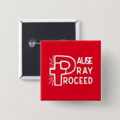 PAUSE PRAY-PROCES VIERKANTE BUTTON 5,1 CM (Voorkant /achterkant)
