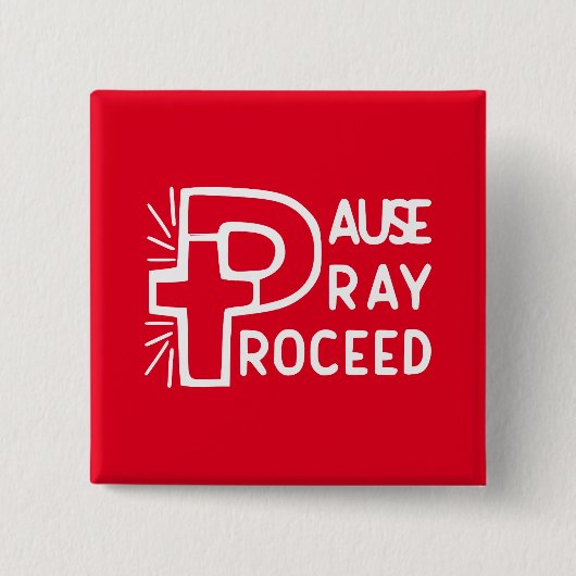 PAUSE PRAY-PROCES VIERKANTE BUTTON 5,1 CM (Voorkant)