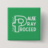 PAUSE PRAY-PROCES VIERKANTE BUTTON 5,1 CM (Voorkant)