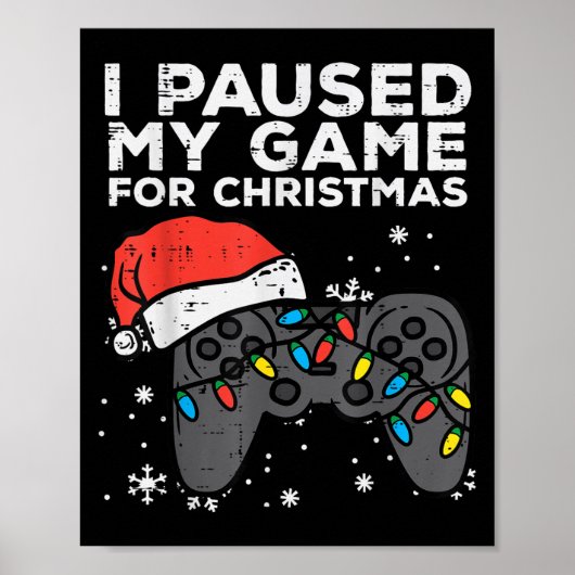Paused My Game Christmas Gamer Xmas Men Boys Kids  Poster (Voorkant)