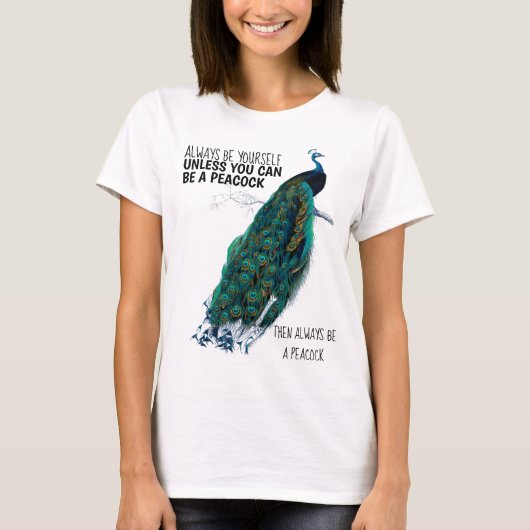 Pauw Always Wees Jezelf Funny Dames T-shirt (Voorkant)