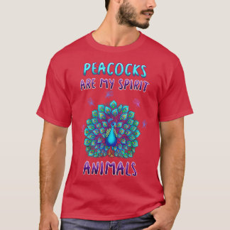 Pauwen zijn mijn spirituele dieren t-shirt