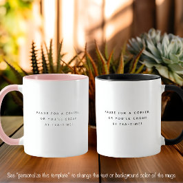 Pauze Koffie Quote Trendy Zwart Lettertype Twee To Mok