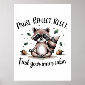 Pauze Reflect Reset Schattige Mediteren Wasbeer On Poster