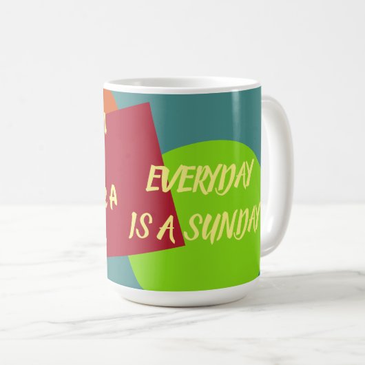 Pauze tijd Mok - Elke dag is een zondag (Voorkant rechts)