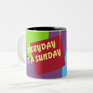 Pauze tijd Mok - Elke dag is een zondag