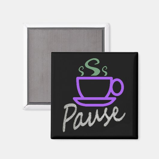 Pauze voor koffie magneet (Voorkant / Achterkant)